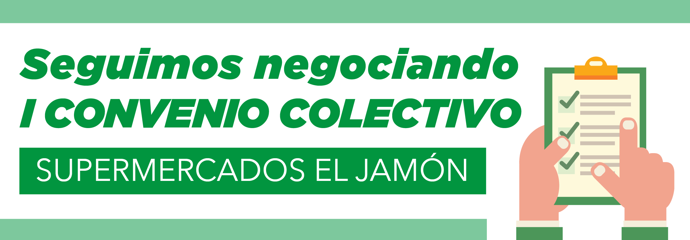 Comunicado conjunto de la parte social en la negociación del I Convenio Colectivo de Supermercados El Jamón