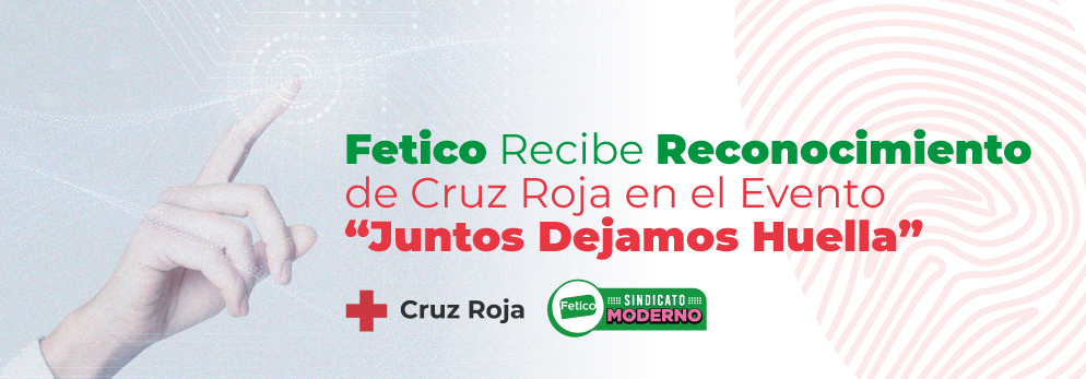 Fetico Recibe Reconocimiento de Cruz Roja en el Evento “Juntos Dejamos Huella”